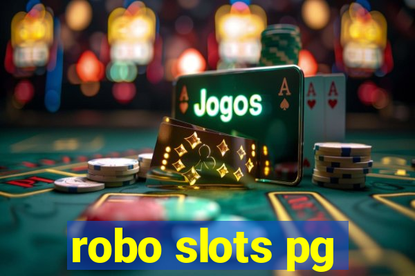 robo slots pg