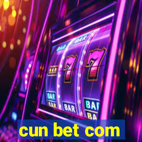 cun bet com