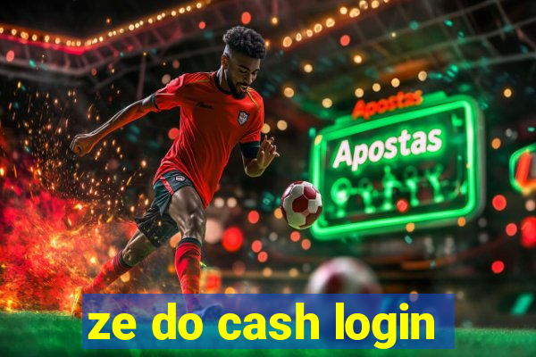 ze do cash login