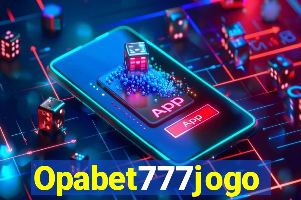 Opabet777jogo