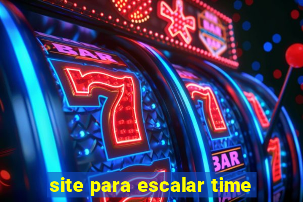 site para escalar time