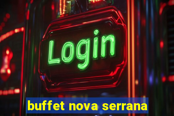 buffet nova serrana