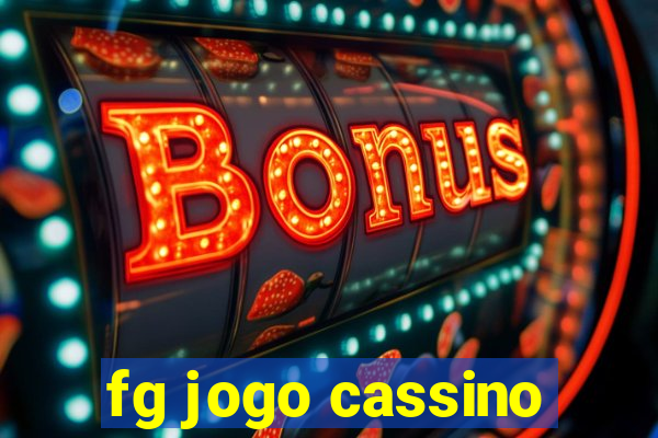 fg jogo cassino