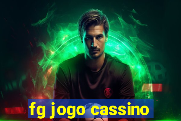 fg jogo cassino