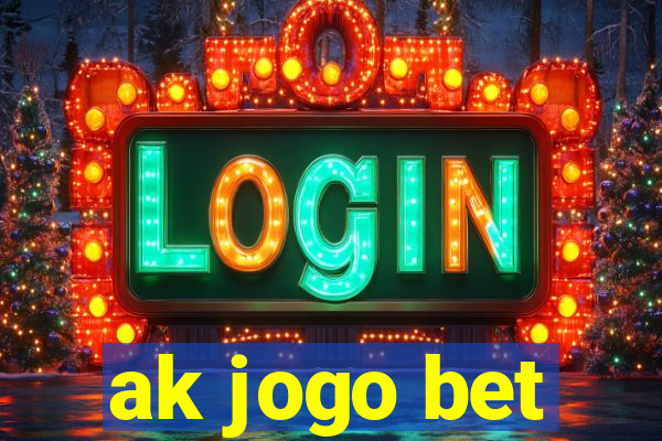 ak jogo bet