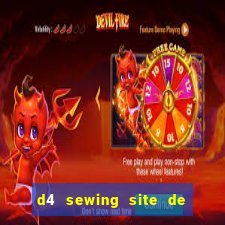 d4 sewing site de relacionamento login entrar