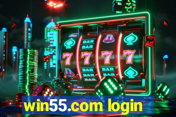 win55.com login