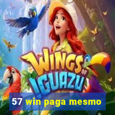 57 win paga mesmo