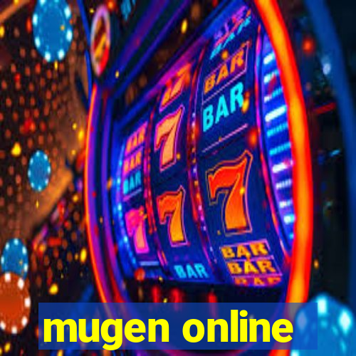 mugen online