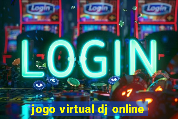 jogo virtual dj online