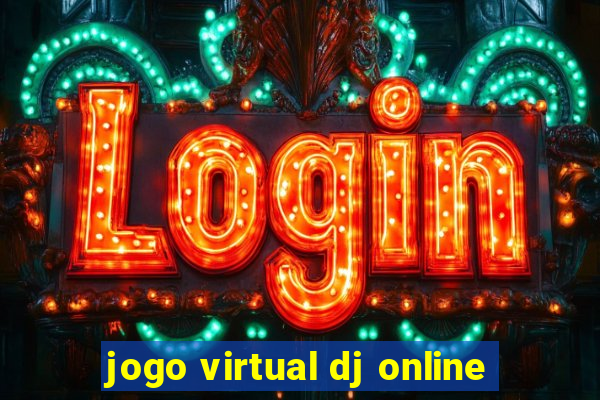 jogo virtual dj online