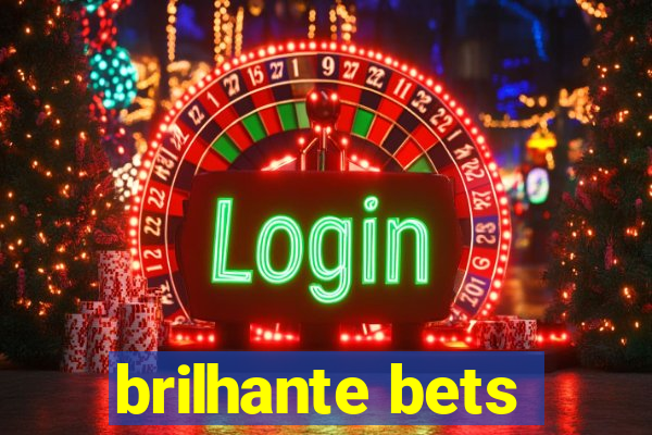 brilhante bets