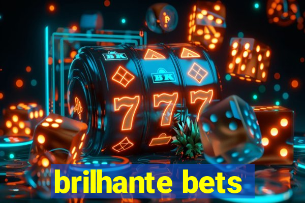 brilhante bets