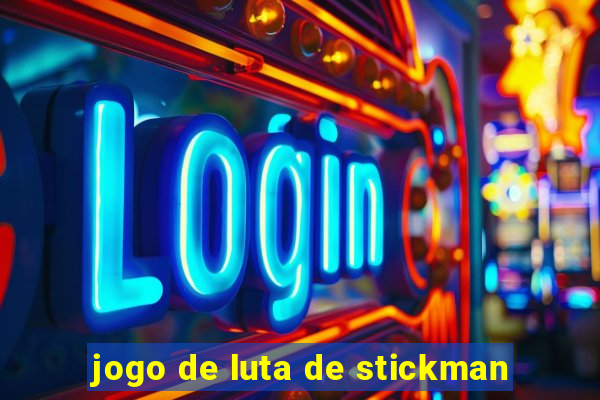 jogo de luta de stickman