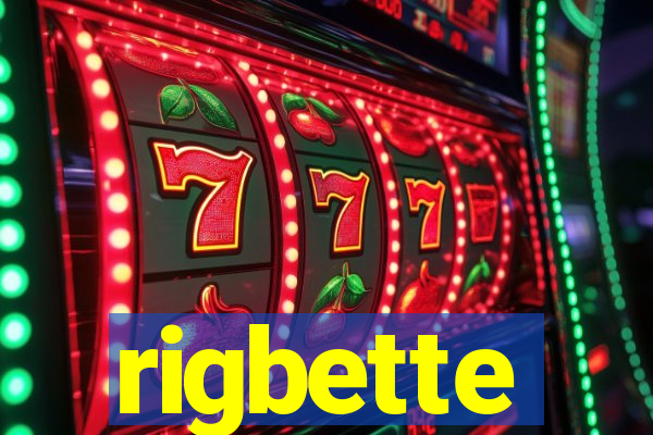 rigbette