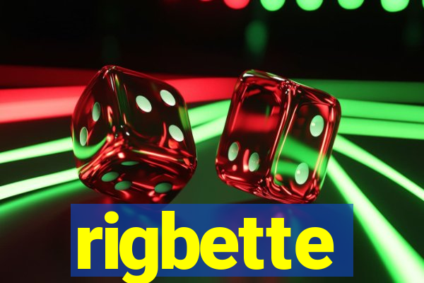 rigbette