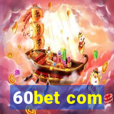 60bet com