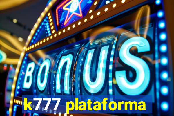 k777 plataforma