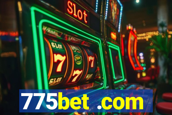 775bet .com