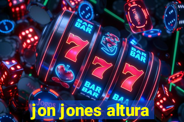 jon jones altura