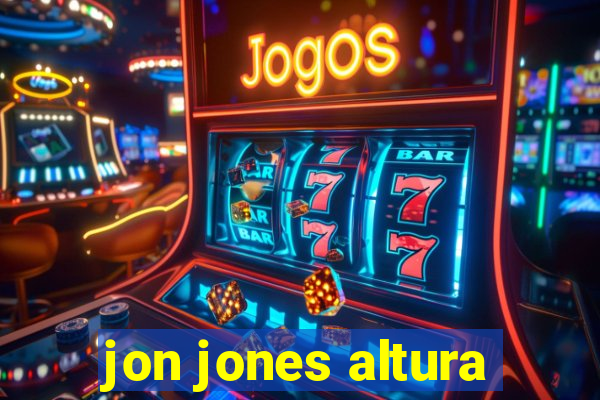 jon jones altura