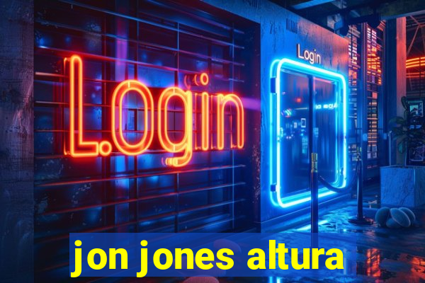 jon jones altura