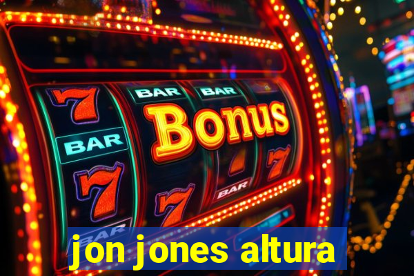 jon jones altura