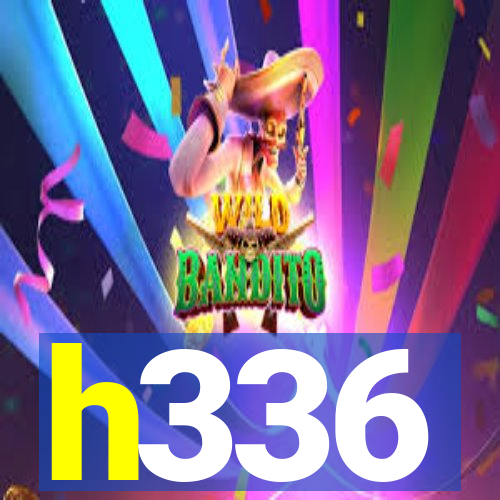 h336