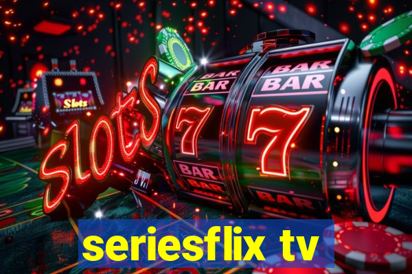 seriesflix tv