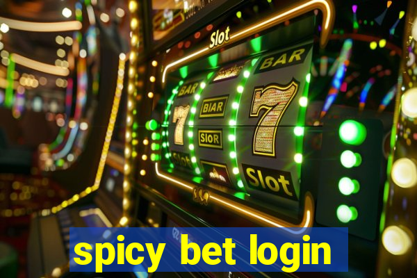 spicy bet login