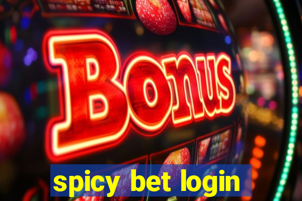 spicy bet login