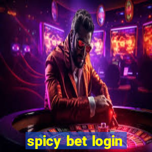 spicy bet login