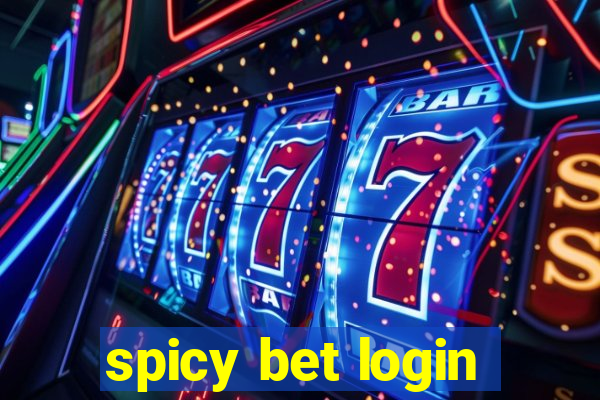 spicy bet login