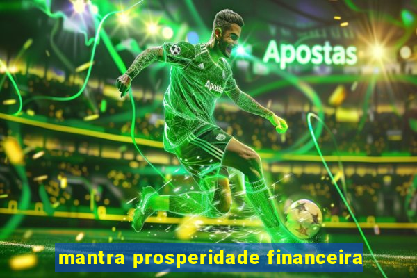 mantra prosperidade financeira