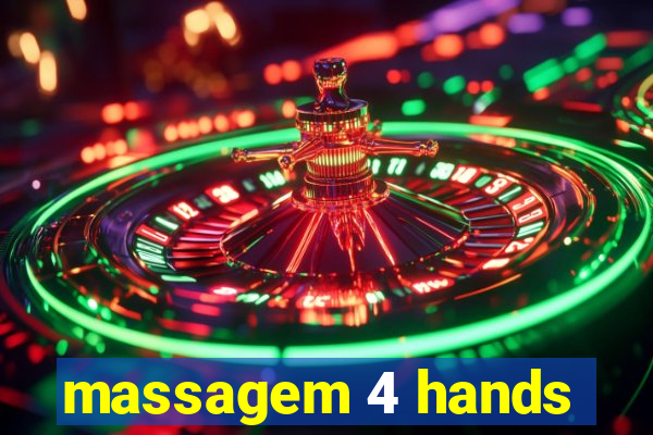 massagem 4 hands