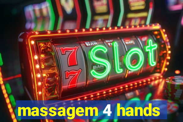 massagem 4 hands