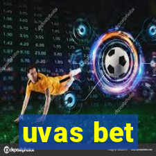 uvas bet