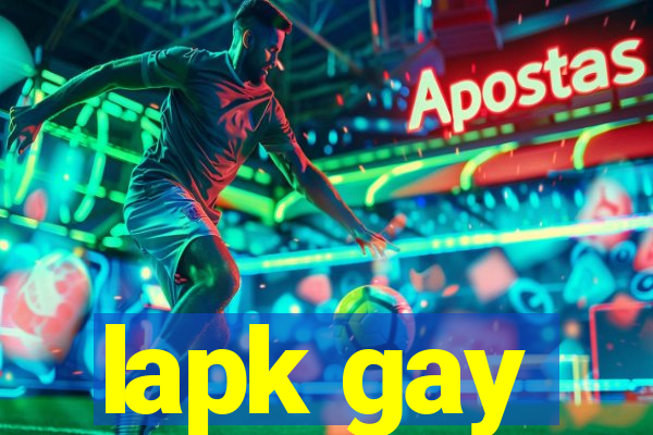 lapk gay