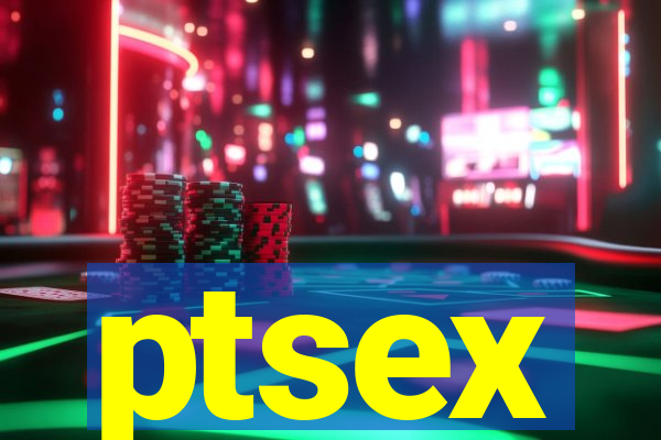 ptsex