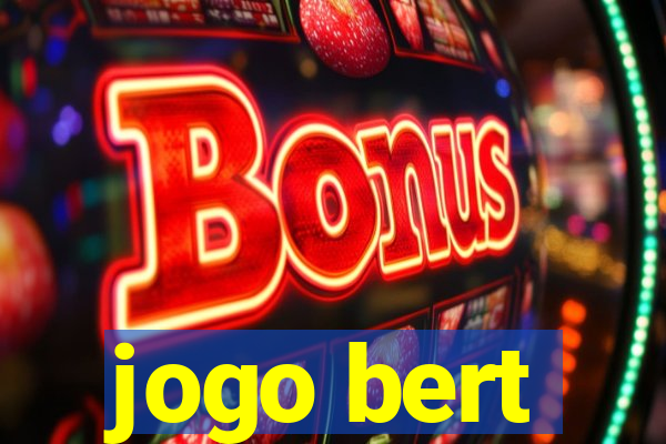 jogo bert