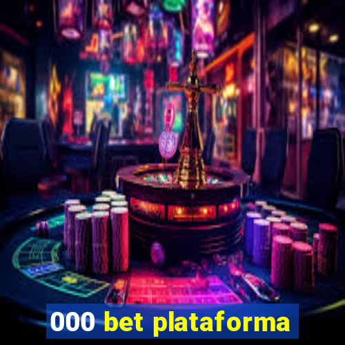 000 bet plataforma