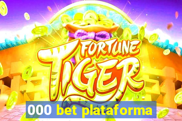 000 bet plataforma