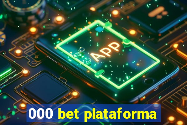 000 bet plataforma