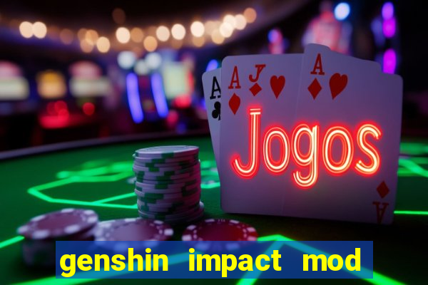 genshin impact mod menu 2024