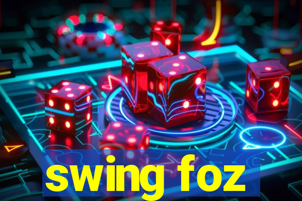 swing foz