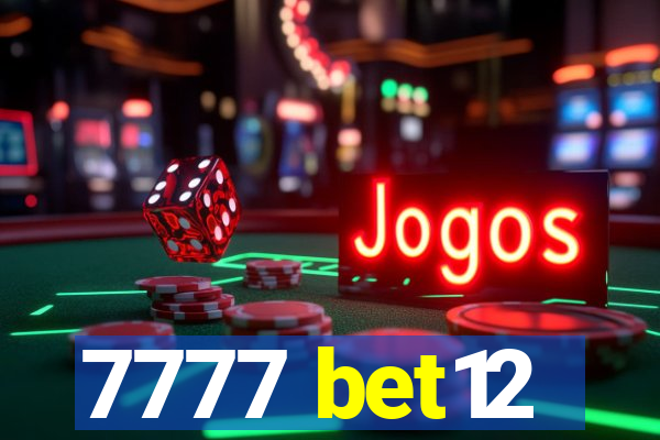 7777 bet12