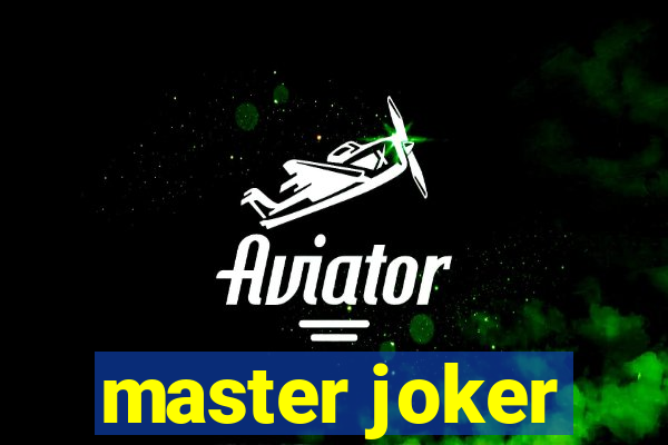 master joker