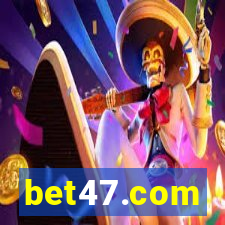 bet47.com