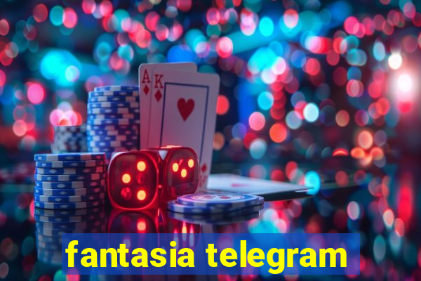 fantasia telegram