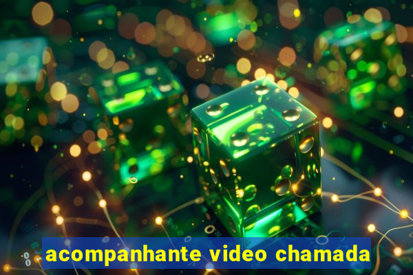 acompanhante video chamada